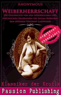 Klassiker der Erotik 54: Weiberherrschaft - Anonymus - E-Book