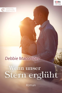 Wenn unser Stern erglüht - Debbie Macomber - E-Book