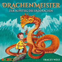 Der Aufstieg des Erddrachen - Drachenmeister 1 - Tracey West - Hörbuch