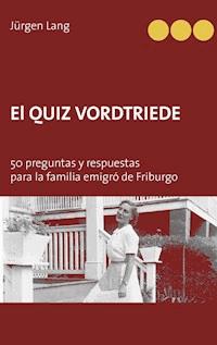 El Quiz Vordtriede - Jürgen  Lang - E-Book