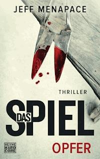 Das Spiel - Opfer - Jeff Menapace - E-Book