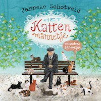 Het kattenmannetje en andere sprookjes - Janneke Schotveld - Hörbuch