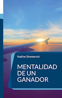 Mentalidad de un ganador - Nadine Simmerock - E-Book