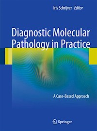 Diagnostic Molecular Pathology in Practice -  - E-Book