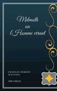 Melmoth ou l’Homme errant - Charles Robert Maturin - E-Book