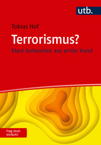 Terrorismus? Frag doch einfach! - Tobias Hof - E-Book