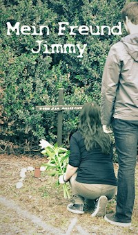 Mein Freund Jimmy - Dana Kroesche - E-Book