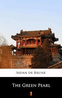 The Green Pearl - Aidan de Brune - E-Book