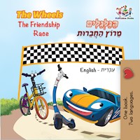 The Wheels The Friendship Race הַגַּלְגַּלִים מֵרוֹץ הַחֲבֵרוּת - Inna Nusinsky - E-Book