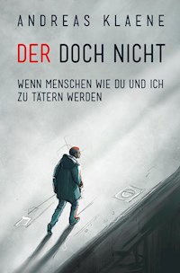 DER DOCH NICHT - Andreas Klaene - E-Book
