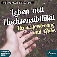 Leben mit Hochsensibilität (Ungekürzt) - Susan Marletta-Hart - Hörbuch