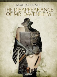 The Disappearance of Mr. Davenheim - Agatha Christie - E-Book