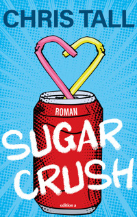 Sugar Crush - Chris Tall - E-Book