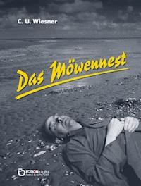 Das Möwennest - C. U. Wiesner - E-Book