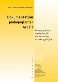 Dokumentation pädagogischer Arbeit - - E-Book