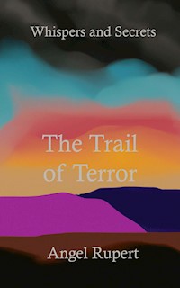 The Trail of Terror - Angel Rupert - E-Book
