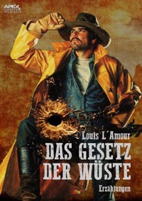 DAS GESETZ DER WÜSTE - Louis L&apos, Amour - E-Book