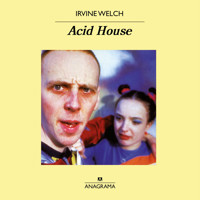 Acid House - Irvine Welsh - Hörbuch