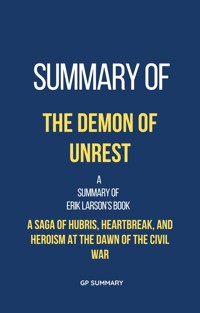 Summary of The Demon of Unrest by Erik Larson -  - E-Book