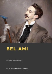 Bel-Ami - Guy de Maupassant - E-Book