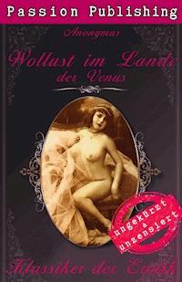 Klassiker der Erotik 40: Wollust im Lande der Venus - Anonymus - E-Book