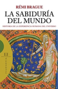 La sabiduría del mundo - Rémi Brague - E-Book