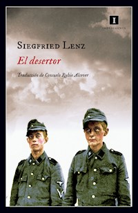 El desertor - Siegfried Lenz - E-Book