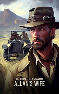 Allan's Wife - H Rider Haggard - E-Book