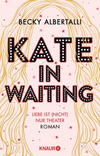 Kate in Waiting - Becky Albertalli - E-Book