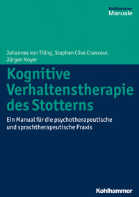 Kognitive Verhaltenstherapie des Stotterns - Jürgen Hoyer - E-Book