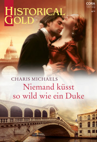 Niemand küsst so wild wie ein Duke - Charis Michaels - E-Book