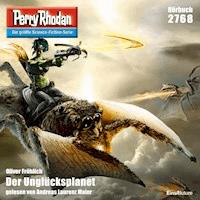 Perry Rhodan 2768: Der Unglücksplanet - Oliver Fröhlich - Hörbuch