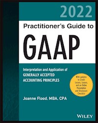 Wiley Practitioner's Guide to GAAP 2022 - Joanne M. Flood - E-Book