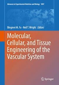 Molecular, Cellular, and Tissue Engineering of the Vascular System - - E-Book