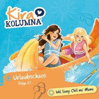 Kira Kolumna, Folge 21: Urlaubschaos - Leonie Below - Hörbuch