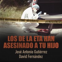 Los de la ETA han asesinado a tu hijo - David Fernández - Hörbuch
