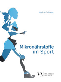Mikronährstoffe im Sport - Markus Schauer - E-Book