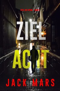 Ziel Acht (Spiel der Spione – Band 8) - Jack Mars - E-Book