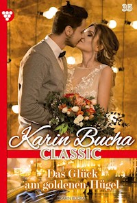 Ein Frauenschicksal erfüllt sich - Karin Bucha - E-Book