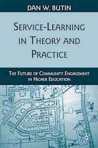 Service-Learning in Theory and Practice - D. Butin - E-Book