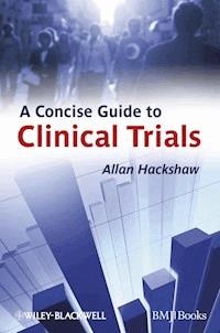 A Concise Guide to Clinical Trials - Allan Hackshaw - E-Book