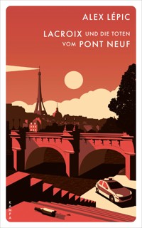 Lacroix und die Toten vom Pont Neuf - Alex Lépic - E-Book