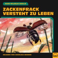 Zackenfrack versteht zu leben - Hans-Wilhelm Smolik - Hörbuch