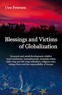 Blessings and Victims of Globalization - Uwe Petersen - E-Book