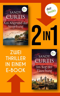 »Am Abgrund der Vergeltung« und »Im Sog der Täuschung« - Sandy Curtis - E-Book