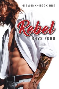 Rebel - Rhys Ford - E-Book
