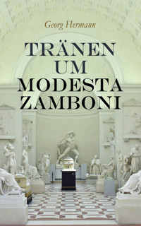 Tränen um Modesta Zamboni - Georg Hermann - E-Book