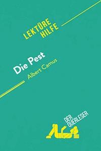 Die Pest von Albert Camus (Lektürehilfe) - Maël Tailler - E-Book