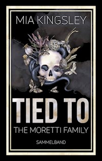 Tied To The Moretti Family - Mia Kingsley - E-Book