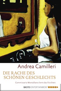 Die Rache des schönen Geschlechts - Andrea Camilleri - E-Book